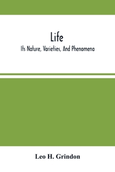 Paperback Life; Its Nature, Varieties, And Phenomena Book