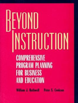 Hardcover Beyond Instruction: Comprehensive Program Planning for Business and Education Book