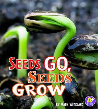 Paperback Seeds Go, Seeds Grow Book