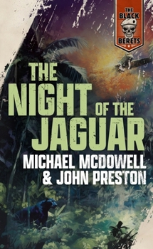 Night of the Jaguar (Black Berets #9) - Book #9 of the Black Berets