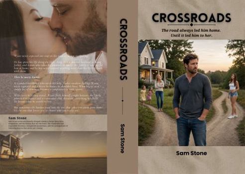Hardcover Crossroads: The road always led him home. Until it led him to her. Book