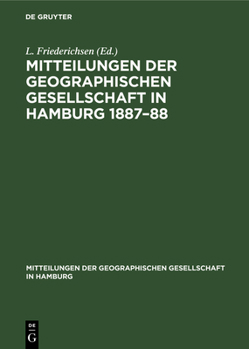 Hardcover Mitteilungen Der Geographischen Gesellschaft in Hamburg 1887-88: Heft 3 [German] Book