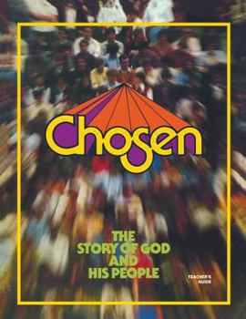 Paperback Chosen Teacher Guide: The Story of God and His People Book