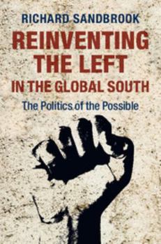 Paperback Reinventing the Left in the Global South: The Politics of the Possible Book