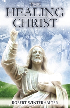 Paperback The Healing Christ Book