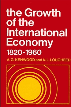 Paperback The Growth of the International Economy, 1820-1960: An Introductory Text Book