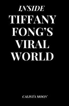 Paperback Inside Tiffany Fong's Viral World Book