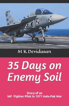 Paperback 35 Days on Enemy Soil: Story of an IAF Fighter Pilot Book