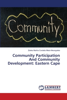 Paperback Community Participation And Community Development: Eastern Cape Book