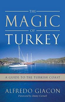 Paperback Magic of Turkey: A Guide to the Turkish Coast Book