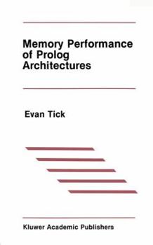 Paperback Memory Performance of PROLOG Architectures Book