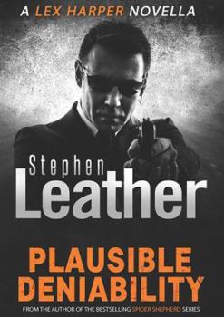 Plausible Deniability - Book #1.5 of the Lex Harper