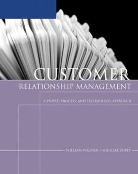 Paperback Customer Relationship Management: A People, Process, and Technology Approach Book