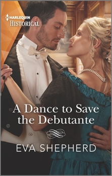 Mass Market Paperback A Dance to Save the Debutante Book