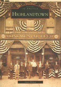 Highlandtown - Book  of the Images of America: Maryland