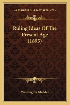 Paperback Ruling Ideas Of The Present Age (1895) Book