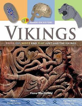 Hardcover Vikings: Dress, Eat and Play Just Like the Vikings. Fiona MacDonald Book