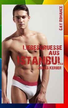 Paperback Liebesgrüße aus Istanbul (Gay Romance) [German] Book