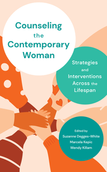 Paperback Counseling the Contemporary Woman: Strategies and Interventions Across the Lifespan Book