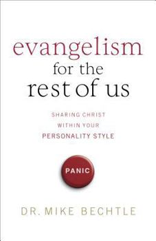 Paperback Evangelism for the Rest of Us: Sharing Christ Within Your Personality Style Book