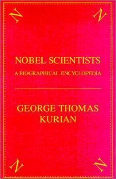 Hardcover The Nobel Scientists: A Biographical Encyclopedia Book