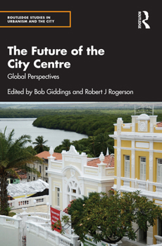 Paperback The Future of the City Centre: Global Perspectives Book