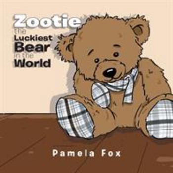 Zootie the Luckiest Bear in the World