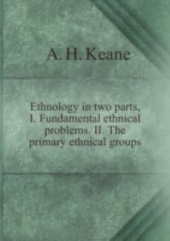 Paperback Ethnology in Two Parts I. Fundamental E Book