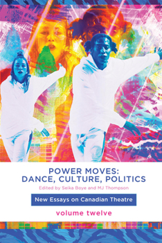 Paperback Power Moves: Dance, Culture, Politics Book