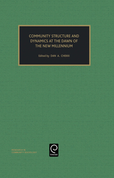 Hardcover Community Structure and Dynamics at the Dawn of the New Millennium Book
