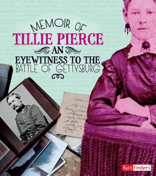 Paperback Memoir of Tillie Pierce: An Eyewitness to the Battle of Gettysburg Book