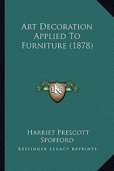 Paperback Art Decoration Applied To Furniture (1878) Book