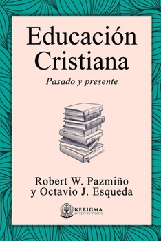 Paperback Educación Cristiana [Spanish] Book