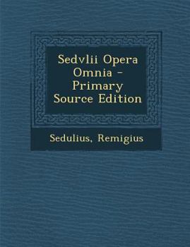 Paperback Sedvlii Opera Omnia [Latin] Book