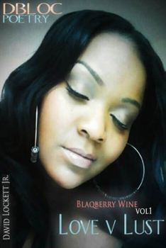 Paperback Love V. Lust Blaqberry Wine Vol 1. Book
