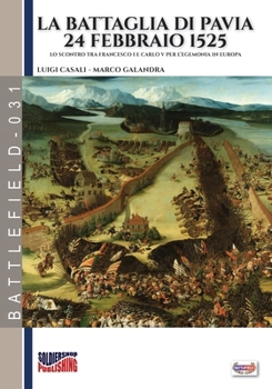 Paperback La battaglia di Pavia 24 febbraio 1525 [Italian] Book