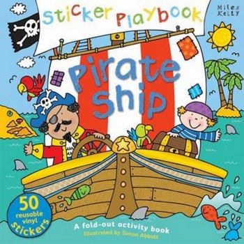 Paperback Sticker Playbook Pirate Ship: A Fold-Out Story Activity Book for Toddlers Book