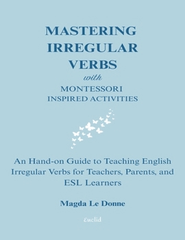 Paperback Mastering English Irregular Verbs - 2nd Edition: Hands-on Activities Book
