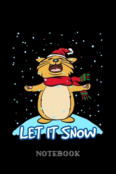 Paperback Let it Snow - Notebook: Dancing Cat in the Snowfall Book