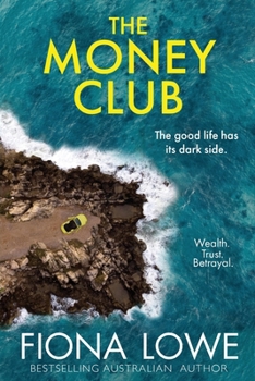 Paperback The Money Club: the good life has its dark side Book