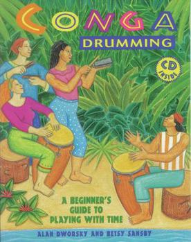 Paperback Conga Drumming: A Beginner's Guide to Playing with Time W/ CD [With CD] Book