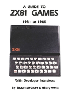 Paperback A Guide to ZX81 Games - 1981 to 1985 Book