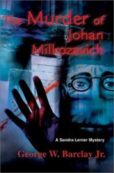 Paperback The Murder of Johan Milkozavich: A Sandra Lerner Mystery Book