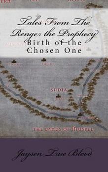 Paperback Tales From The Renge: the Prophecy: Birth of the Chosen One Book