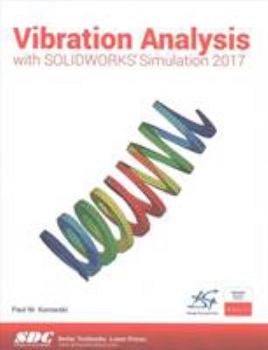 Paperback Vibration Analysis with Solidworks Simulation 2017 Book