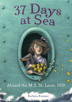 Hardcover 37 Days at Sea: Aboard the M.S. St. Louis, 1939 Book