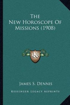 Paperback The New Horoscope Of Missions (1908) Book