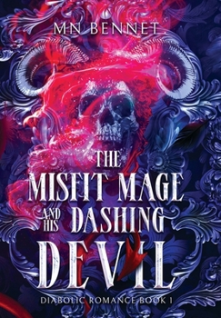 Hardcover The Misfit Mage and His Dashing Devil Book