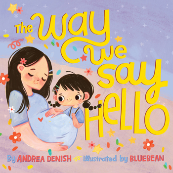 Hardcover The Way We Say Hello Book