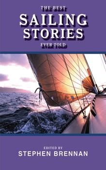 Paperback The Best Sailing Stories Ever Told Book